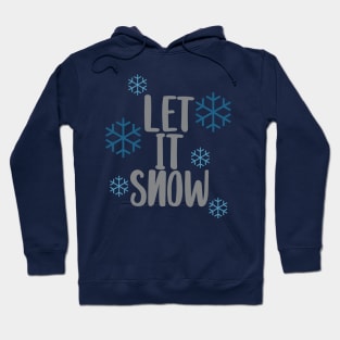 Let it snow Hoodie